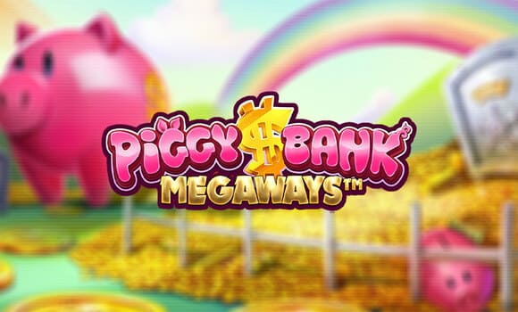 A Unique Custom Game Collaboration: iSoftBet and Betsson Group Launch Piggy Bank Megaways ™