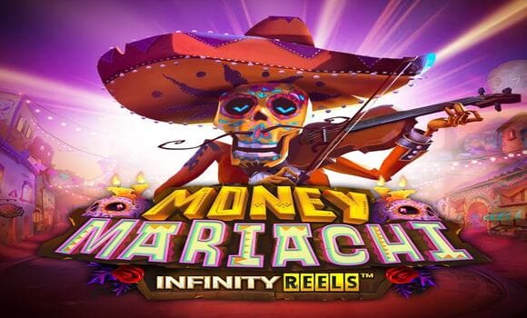 Money Mariachi Infinity Reels – A New Slot in Collaboration between Yggdrasil and ReelPlay